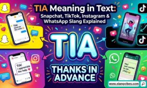 TIA meaning in text slang explained with Snapchat, TikTok, Instagram, and WhatsApp chat message examples